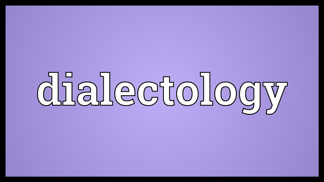 Dialectology Meaning - YouTube