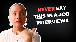 ❌ Do NOT say this in a job interview! ❌ (5 phrases to avoid!)
