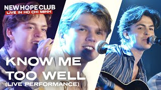 New Hope Club - Know Me Too Well (Live In Ho Chi Minh City)