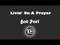 Bon Jovi - Livin' On A Prayer 10 Hour NIGHT LIGHT Version