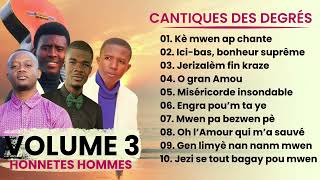 CANTIQUE DES DÉGRÉS | VOLUME 3 | HONNÊTES HOMMES