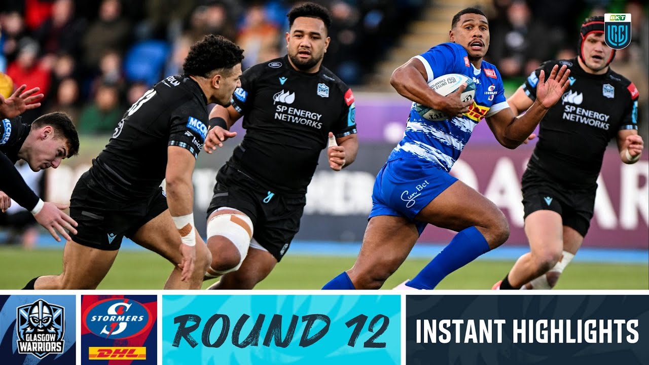 Glasgow Warriors Vs DHL Stormers | Instant Highlights | Round 12 | URC ...