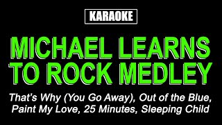 Karaoke - Micheal Learns To Rock Medley