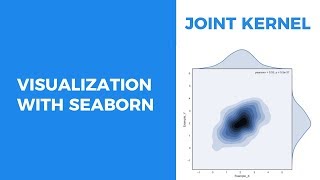 VISUALIZATION WITH SEABORN - JOINT KERNEL