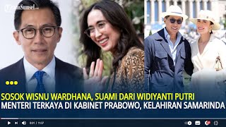 Sosok Wisnu Wardhana, Suami Widiyanti Putri Menteri Terkaya di Kabinet Prabowo, Kelahiran Samarinda