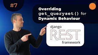 Django REST Framework - Dynamic Filtering | Overriding get_queryset() method