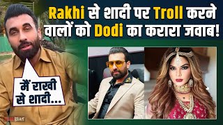 Rakhi Sawant के होने वाले Pakistani पति Dodi Khan का फूटा गुस्सा, शादी से पहले Trollers को लताड़ा !