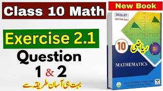 10th Class Maths New Book | Exercise 2.1 Question 1 & 2 Complete Solution