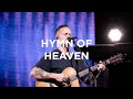 **NEW SONG** Hymn Of Heaven | Brian Johnson | Bethel Church