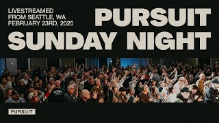 2.23.25 | The Pursuit NW | Sunday Service PM