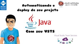 [Hands-on] Automatizando o Deploy de seu projeto Java com VSTS