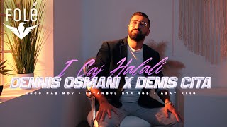 Dennis Osmani & Denis Cita - I Caj Halali (Official Video)