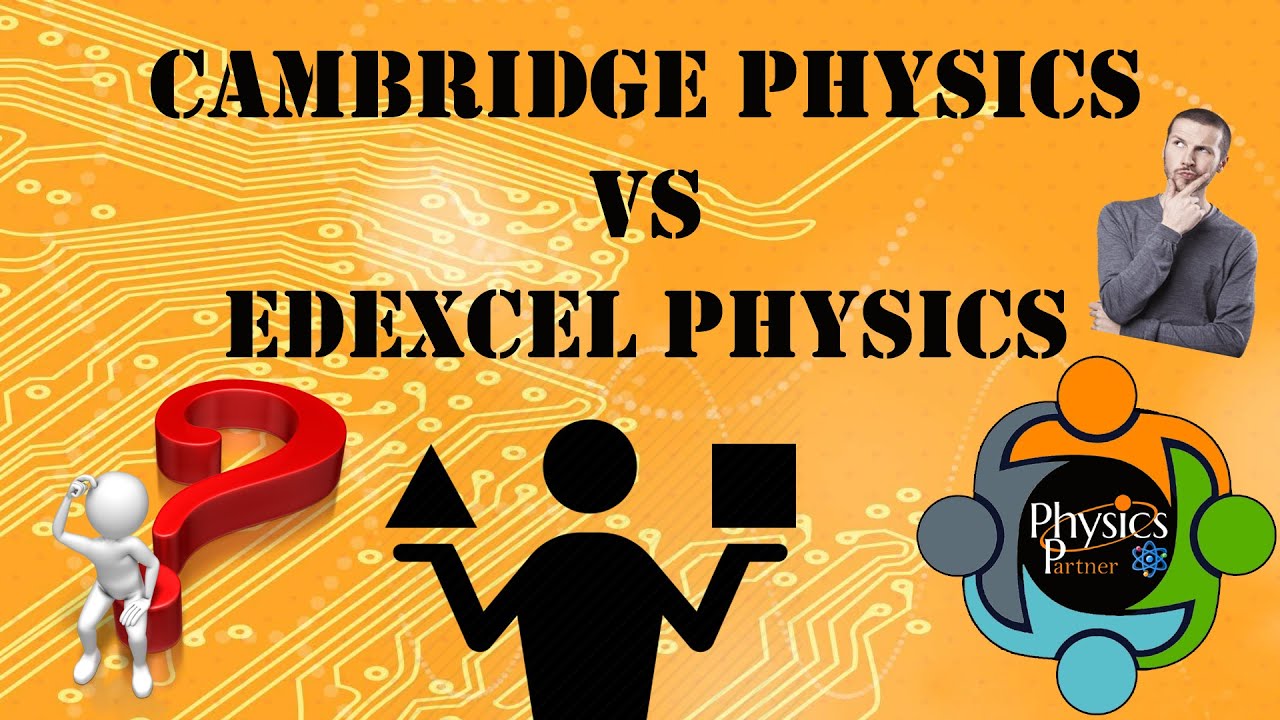 Comparison Between Cambridge And Edexcel Physics ! A Review - YouTube