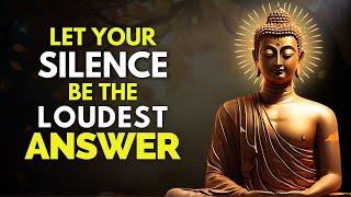 Silence Is The Key To Success | Buddhist Teachings | Zen Buddhism Teachings | Zen Motivational Story