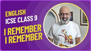 I Remember, I Remember | Poem Explanation by T S Sudhir | ICSE Class 9 English Treasure Chest | SWS