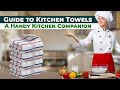 Guide to Kitchen Towels  | Soft And Fluffy kitchen Towels 2023 | Towelogy