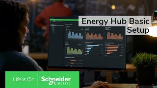 EcoStruxure Energy Hub - Energy Hub Basic Setup | Schneider Electric