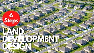 Essential Steps for Successful Land Development Design