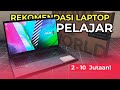 10 REKOMENDASI LAPTOP TERBAIK UNTUK PELAJAR 2024 MULAI 2 JUTAAN!