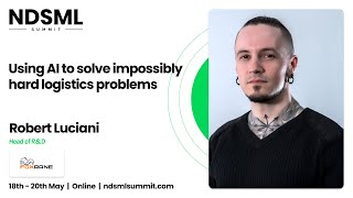 Using AI to solve impossibly hard logistics problems – Robert Luciani, Foxrane