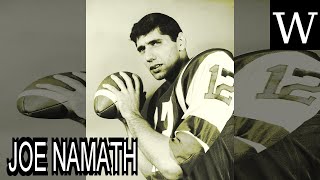 Joe Namath Wikividi Documentary