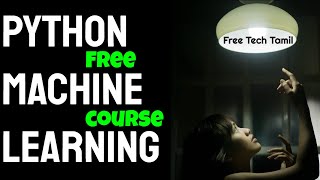 Python and Machine learning for financial Analysis - Top rating course free - Free Tech Tamil