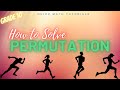 Permutation (How to Solve)   | Grade 10 Math - 3rd Grading