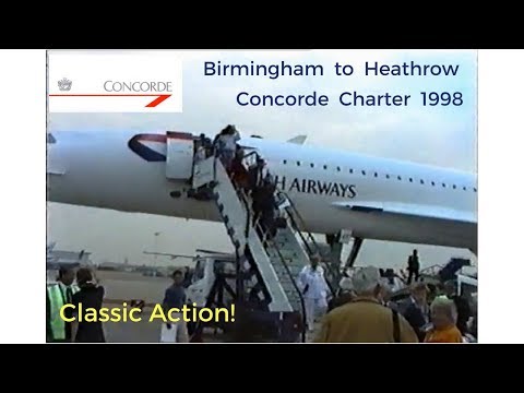 Concorde Special Charter 1998 - Birmingham to Heathrow Airport Concorde Special Charter 1998 - Birmingham to Heathrow Airport