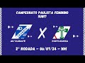 [AO VIVO e COM IMAGENS] AD Taubaté x Portuguesa | Campeonato Paulista Feminino Sub-17 2024