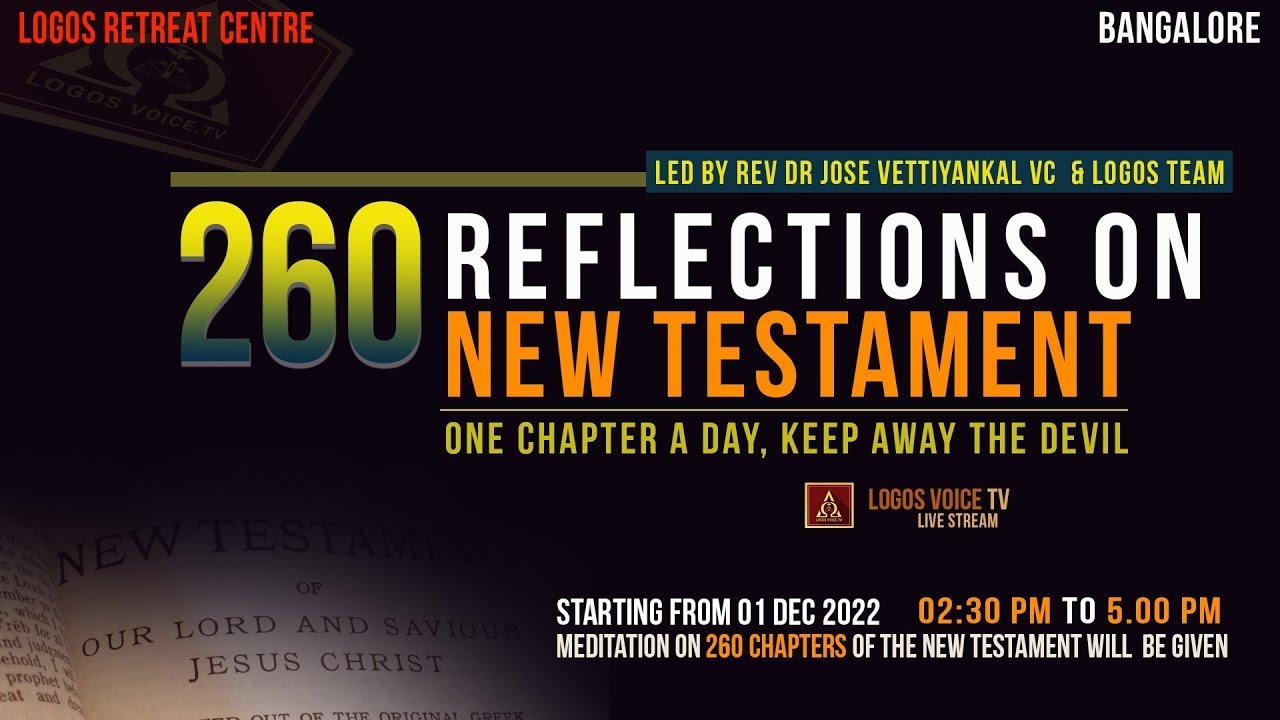 260 Reflections On New Testament - Mark | 08 -JAN-2023 | Logos Retreat ...