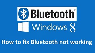 Fix Bluetooth Not Working on Windows 8.1