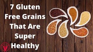 7 Gluten Free Grains That Are Super Healthy | VisitJoy