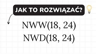 NWW i NWD mega sprytny sposób! 🤩 Najmniejsza wspólna wielokrotność i największy wspólny dzielnik