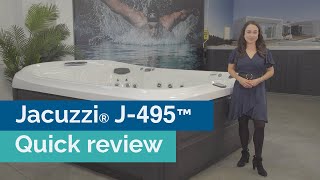 Quick review of Jacuzzi® J-495™ spa pool from Jacuzzi® Spas