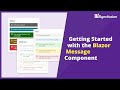Getting Started with the Blazor Message Component