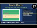 JQueryUI Accordion | Part 5 - Change Default Active Panel | JQuery Tutorials #67