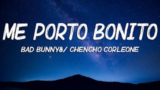Bad Bunny - Me Porto Bonito (Letra / Lyrics) ft. Chencho Corleone