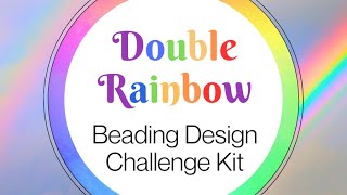 Double Rainbow Beading Design Kit Reveal: How to Make Jewelry with Sara Oehler