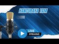 LIVE Sesi Malam 17 Sept - Hanturaya Tam - Bicara Politik Malaysia