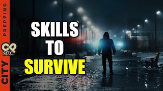 5 Critical Urban Survival Skills to Learn Now