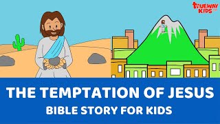The temptation of Jesus - Bible story for kids