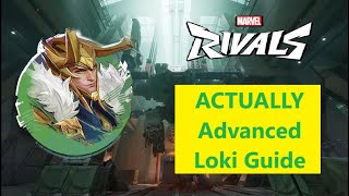 Marvel Rivals ACTUALLY Advanced Loki Guide