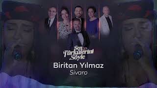 Biritan Yılmaz - Sivaro - Sen Türkülerini Söyle @trt1