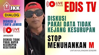 LIVE STREAM EDIS TV - 18012025