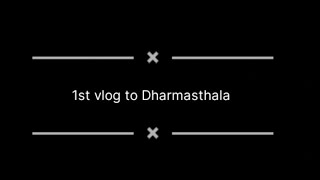 My 1st vlog |Bangalore to Dharmasthala ||ಬೆಂಗಳೂರಿನಿಂದ ಧರ್ಮಸ್ಥಳಕ್ಕೆ #baby #banglore #1stvlog #viral