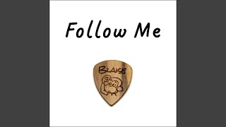 Follow Me