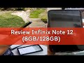 Review Infinix Note 12 (8GB/128GB)