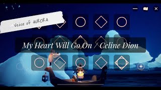 AURORAの声で My Heart Will Go On / Celine Dion -Titanic 【Sky演奏】