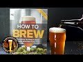 how to brew beer the basics of beer part 1