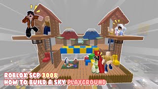 Building a Sky playground in Roblox 3008! | Roblox SCP 3008 House ideas